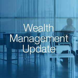 Wealth Management Update