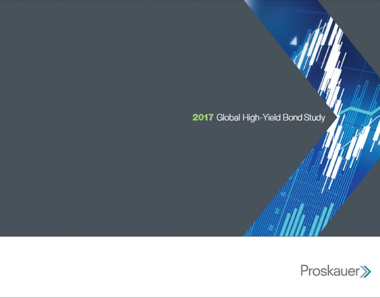 Proskauer Releases 2017 Global High-Yield Bond Study
