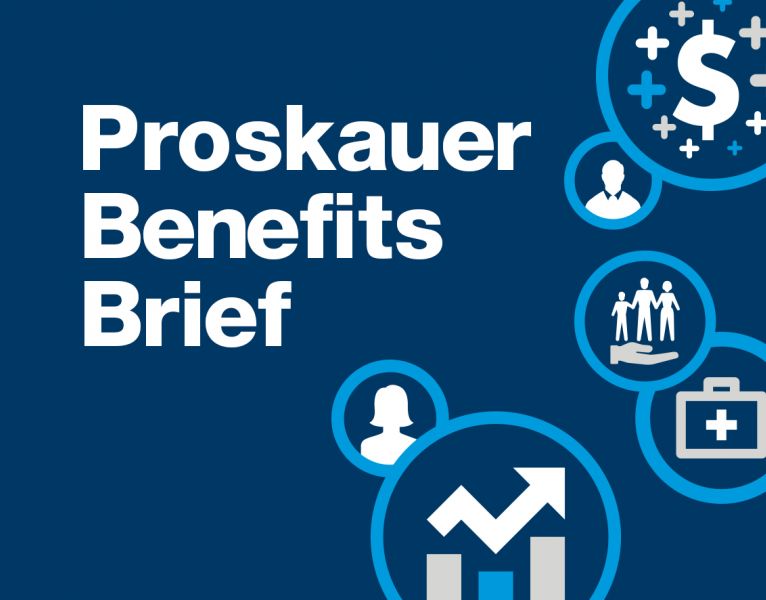 The Proskauer Benefits Brief Podcast