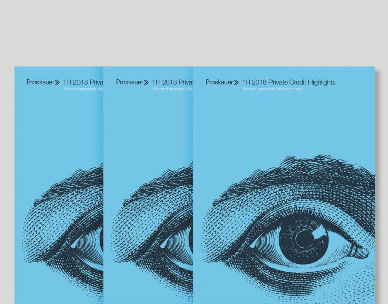 Proskauer Releases 1H 2018 Private Credit Market Highlights