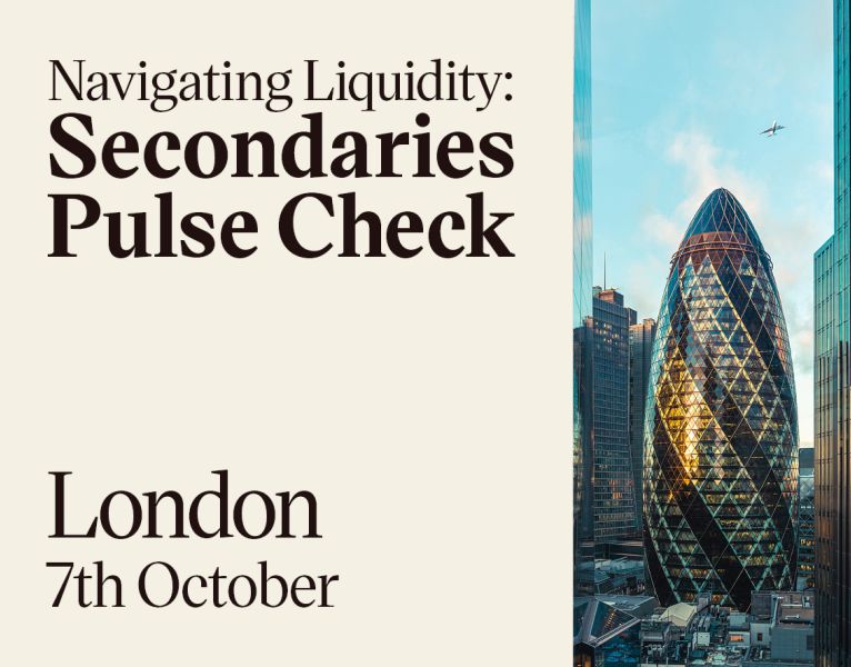 Navigating Liquidity: Secondaries Pulse Check London
